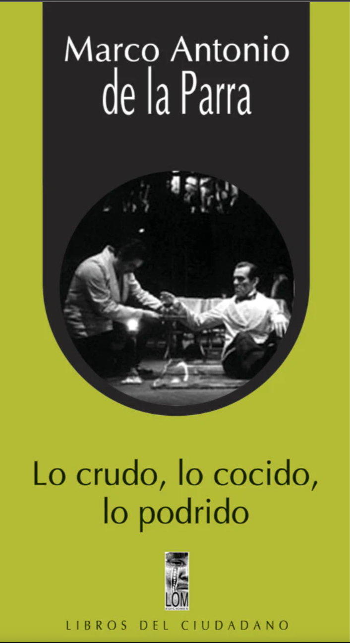 Lo crudo, lo cocido, lo podrido