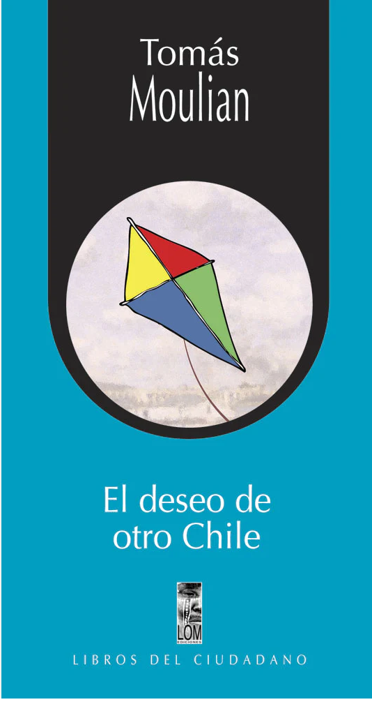 El deseo de otro Chile