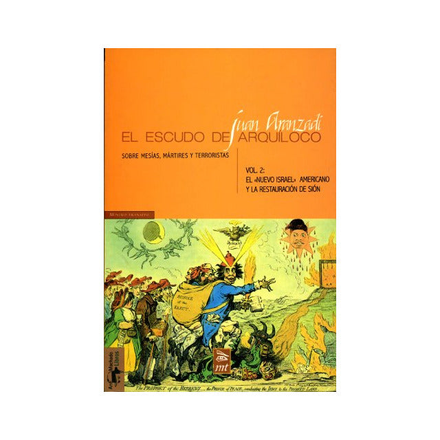 El escudo de Arquíloco 2: El "Nuevo Israel" americano y la restauración de Sión