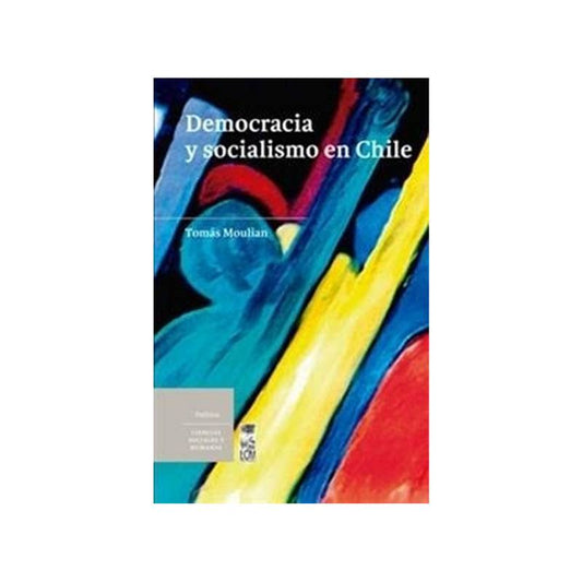 Democracia y socialismo en Chile