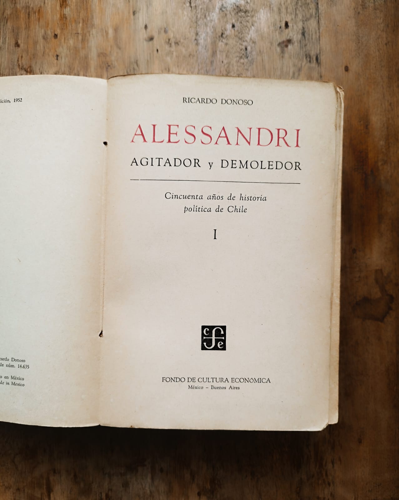 Alessandri, agitador y demoledor. 2 TOMOS