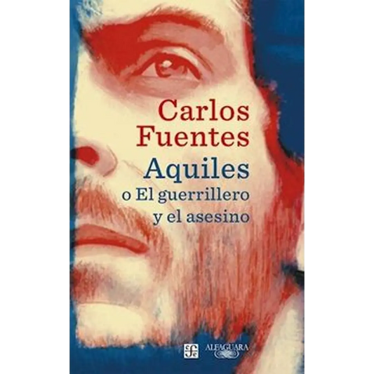 Aquiles o El guerrillero y el asesino