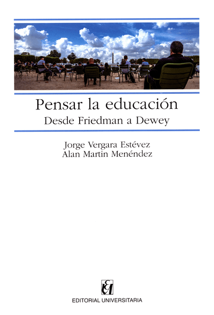 Pensa la educación. Desde Friedman a Dewey