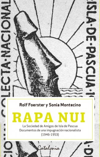 Rapa Nui. La Sociedad de amigos de Isla de Pascua