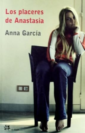 Los placeres de Anastasia