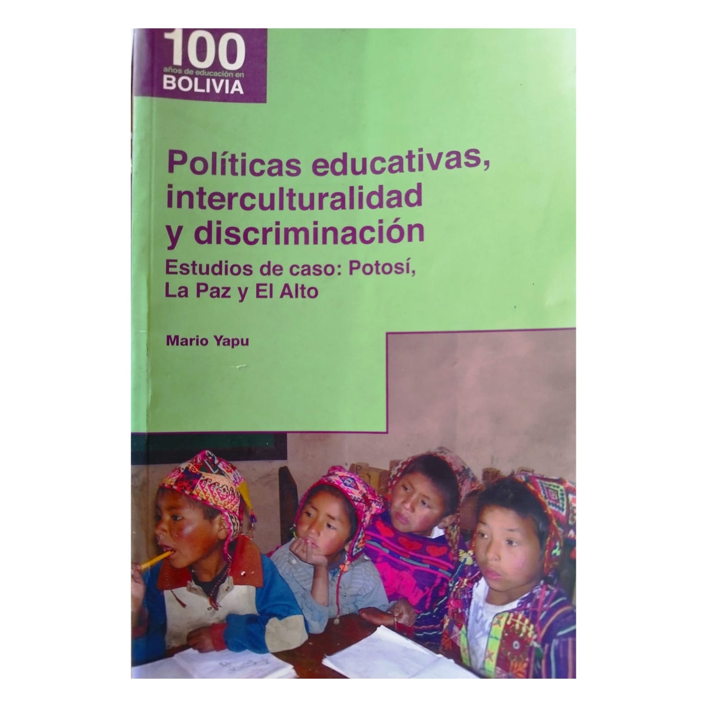 Políticas educativas, interculturalidad y discriminación