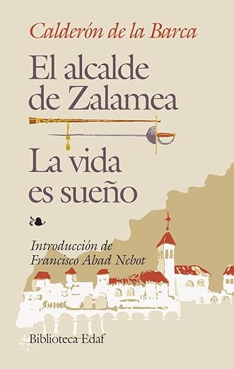 Vida es sueño /Alcalde de Zalamea