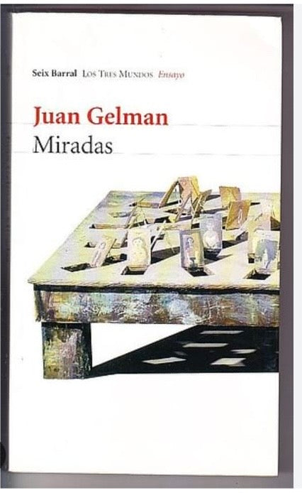 Miradas. Juan Gelman