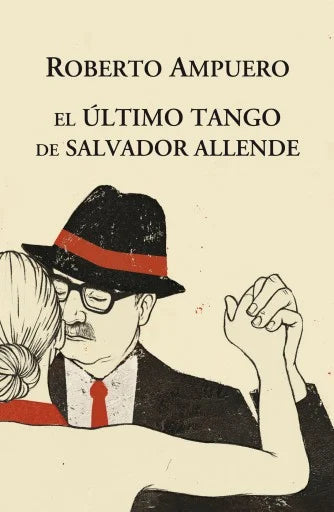 último tango de Salvador Allende