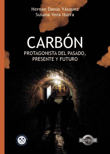 Carbón. Protagonista del pasado, presente y futuro