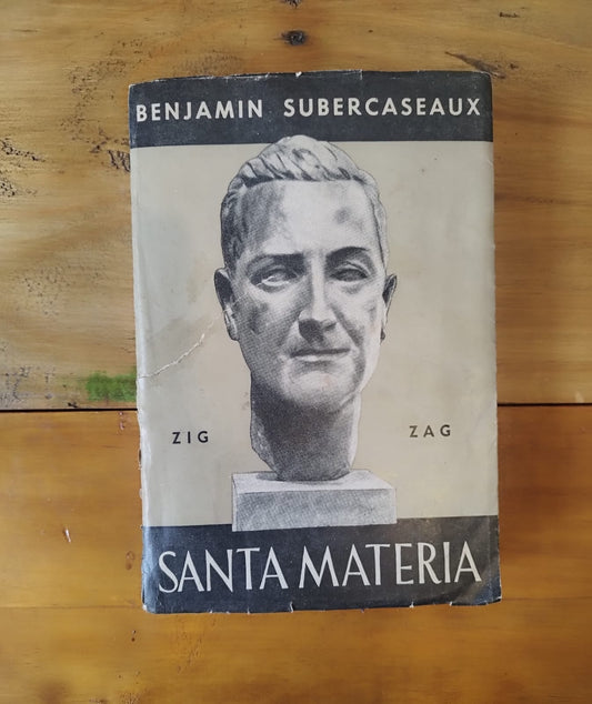 Santa Materia. Ensayos y lecciones de visión y tacto