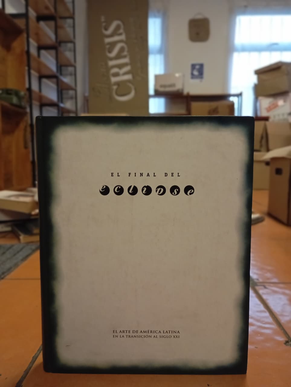 Final del eclipse. Arte de América Latina en la transición del siglo XXI