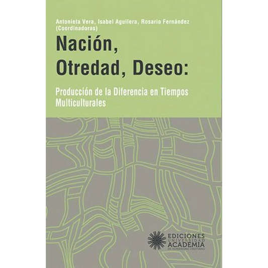 Nación, otredad, deseo: