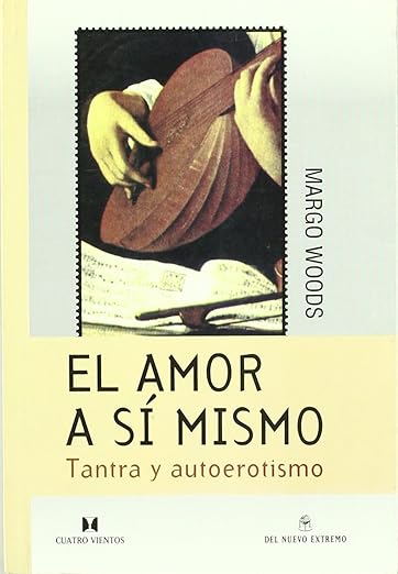 El amor a sí mismo. Tantra y autoerotismo