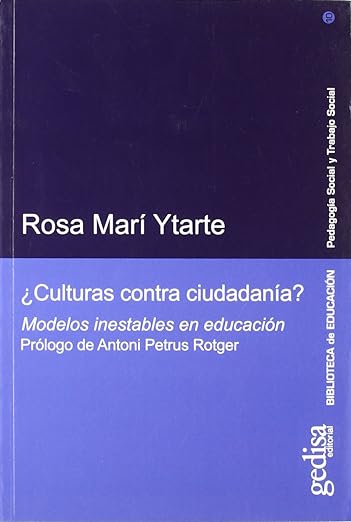 ¿Culturas contra ciudadanía?. Modelos inestables en educación