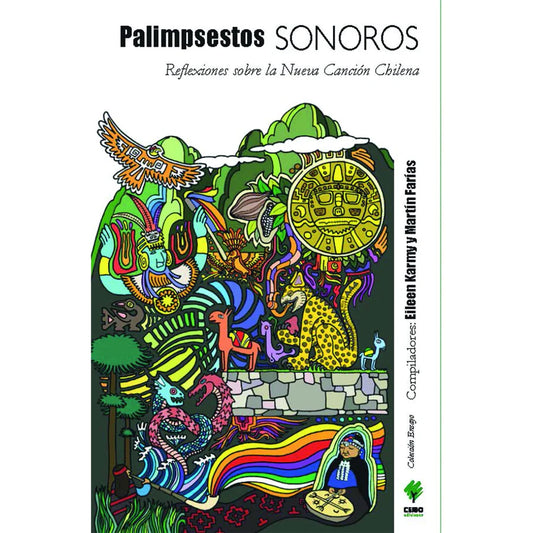 Palimpsestos Sonoros. Reflexiones sobre la Nueva Canción Chilena