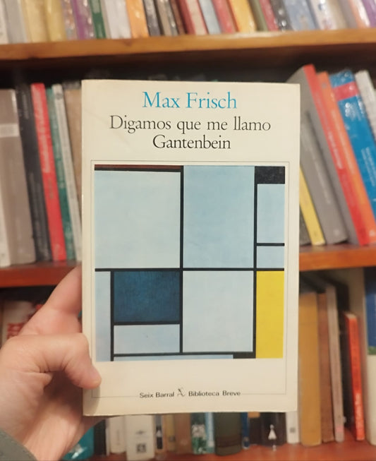 Diagmos que me llamo Gantenbein