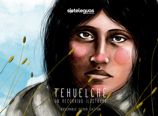 Tehuelche. Un recorrido ilustrado