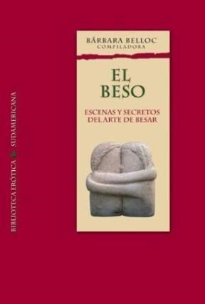 El beso. Escenas y secretos del arte de besar