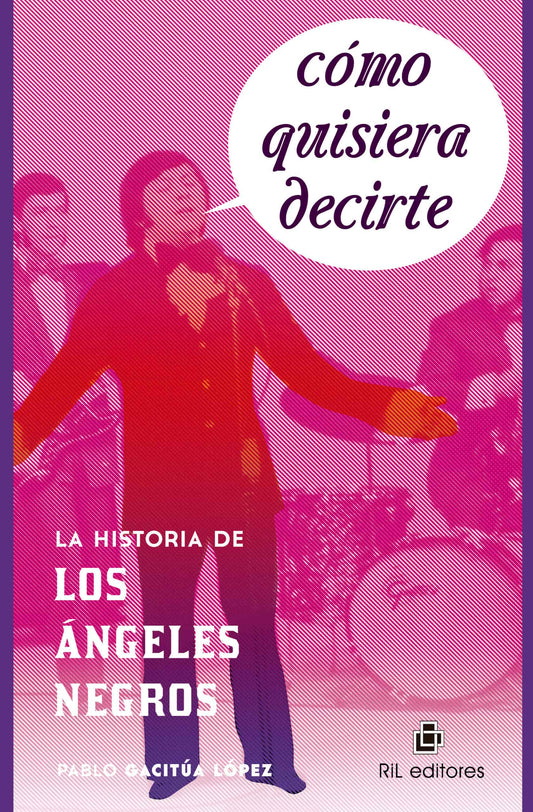 Como quisiera decirte. La historia de los Angeles Negros
