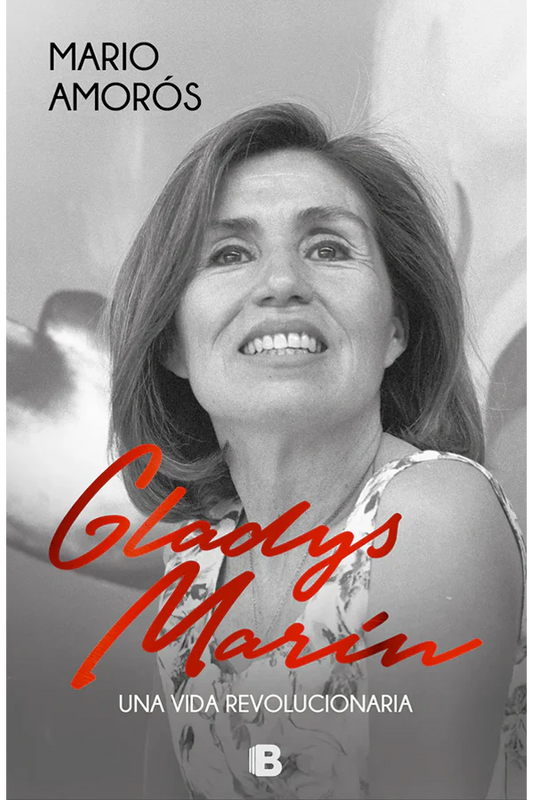 Gladys Marin. Una vida revolucionaria