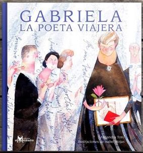 Gabriela, la poeta viajera