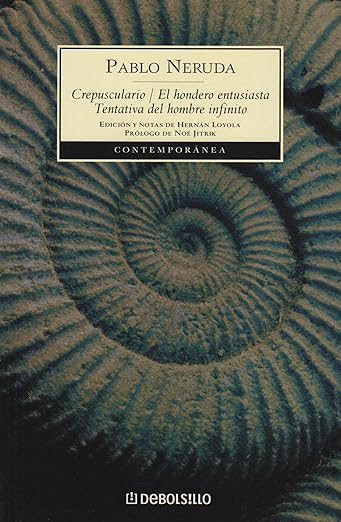Crepusculario, El Hondero entusiasta, Tentativa del hombre infinito