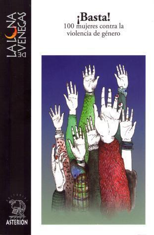 ¡Basta! + de 100 Mujeres contra la violencia de género