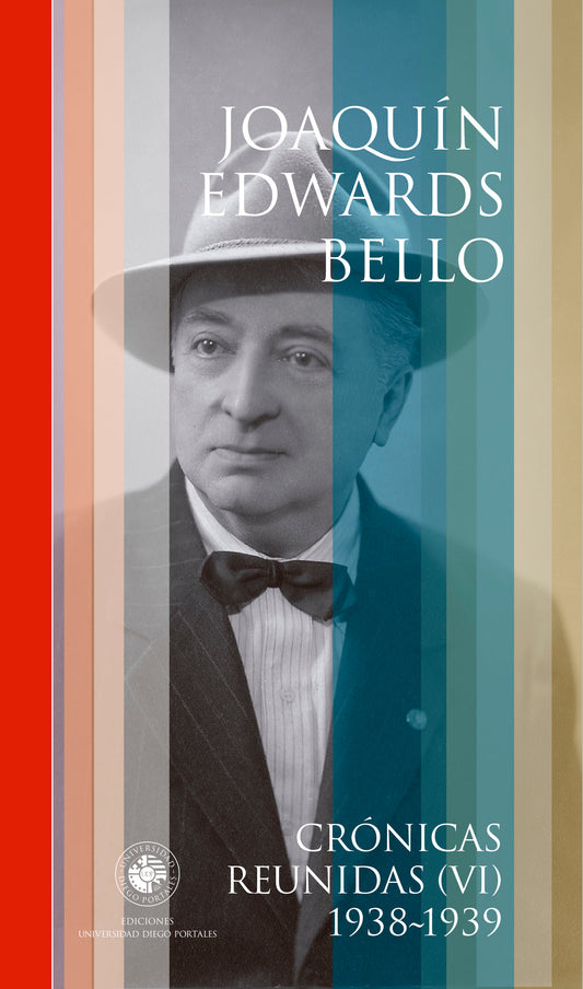 Crónicas reunidas VI. 1938-1939