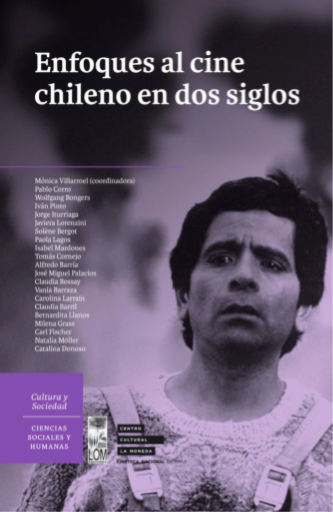 Enfoques al cine chileno en dos siglos