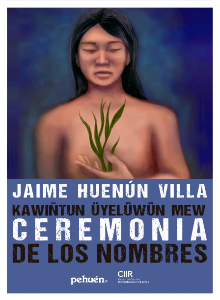 Ceremonia de los nombres. Kawiñtun üyelüwün mew