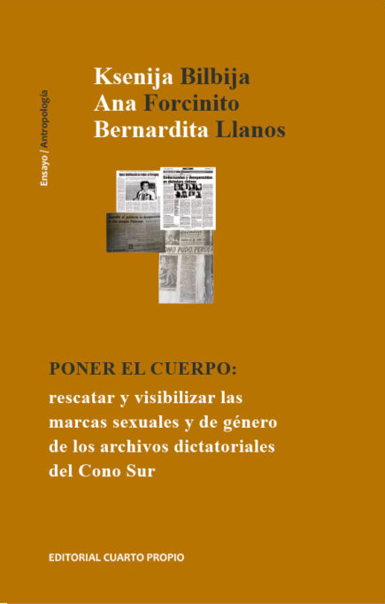 Poner el cuerpo: rescatar y visibilizar  las marcas sexuales y de género de los archivos dictatoriales del Cono Sur