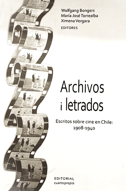 Archivos iletrados. Escritos sobre cine en Chile: 1908-1940