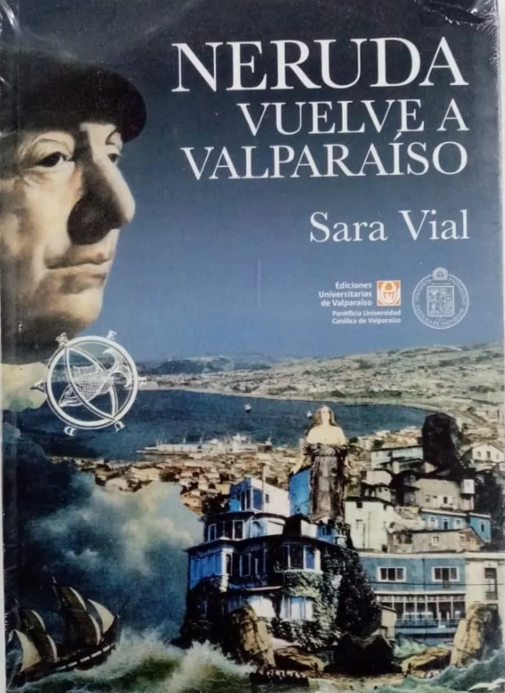 Neruda Vuelve a Valparaíso