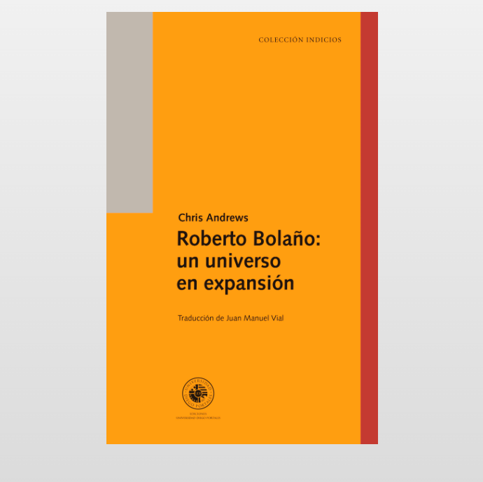 Roberto Bolaño, un universo en expansión