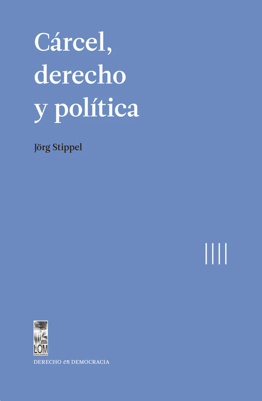 Cárcel, derecho y política