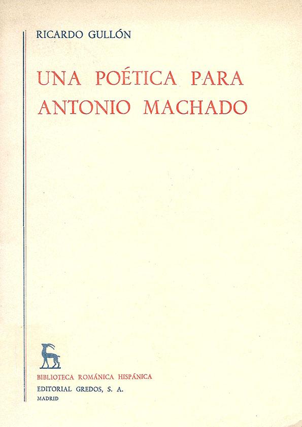 Una poética para Antonio Machado