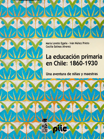 La educación primaria en Chile 1860-1930