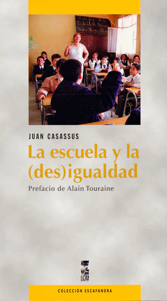 La escuela y la (des) igualdad