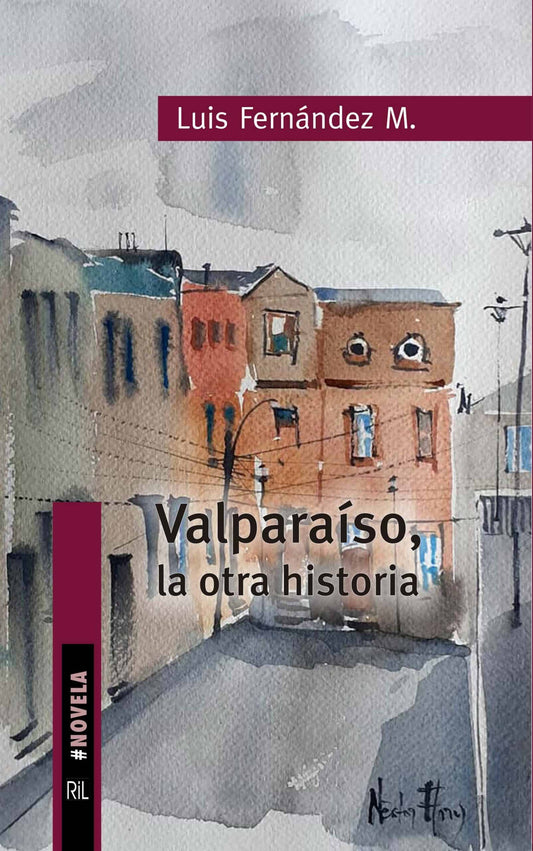 Valparaíso, la otra historia