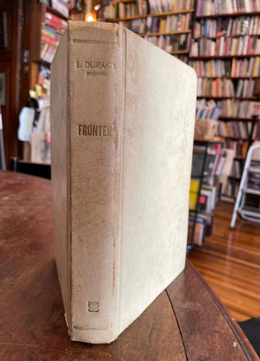 La Frontera. Novela del sur. segunda Edición