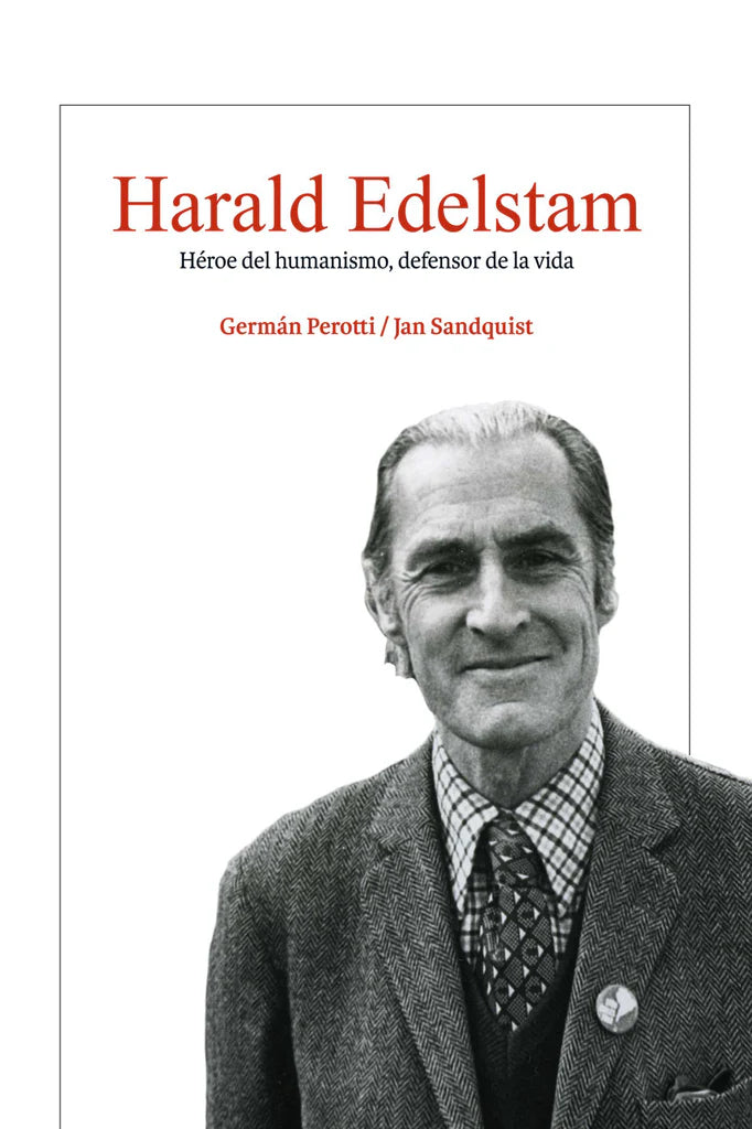 Harald Edelstam. Héroe del humanismo. Libro rescatado del incendio.