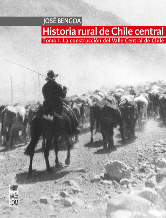 Historia rural de Chile Central Tomo I