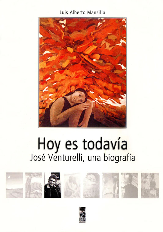 Hoy es todavía. José Venturilla, una biografía