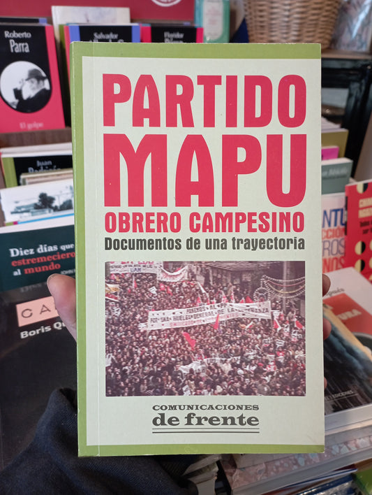 Partido MAPU Obrero Campesino. Documentos de una trayectoria