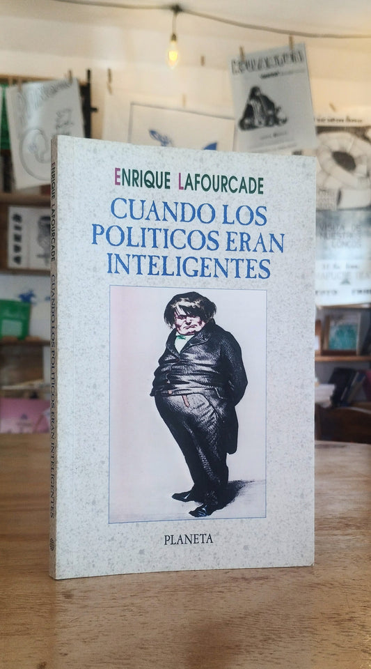 Cuando los políticos eran inteligentes