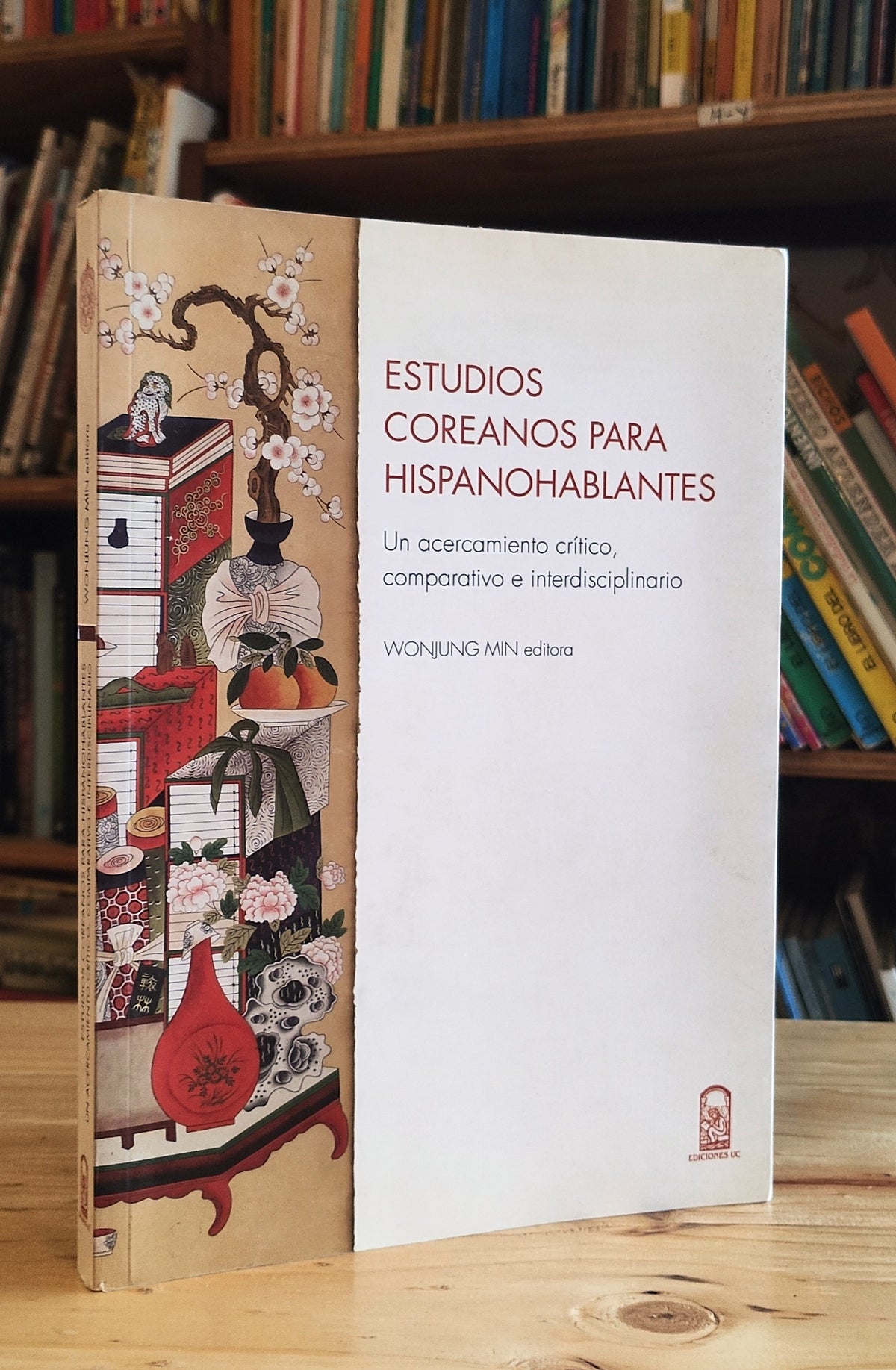 Estudios coreanos para hispanohablantes. Un acercamiento crítico, comparativo e interdisciplinario.
