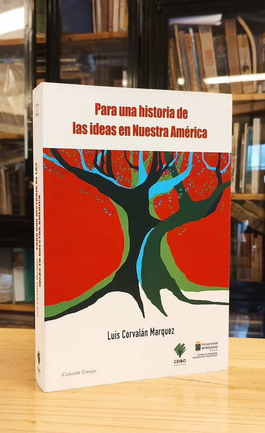 Para una historia de las ideas en Nuestra América
