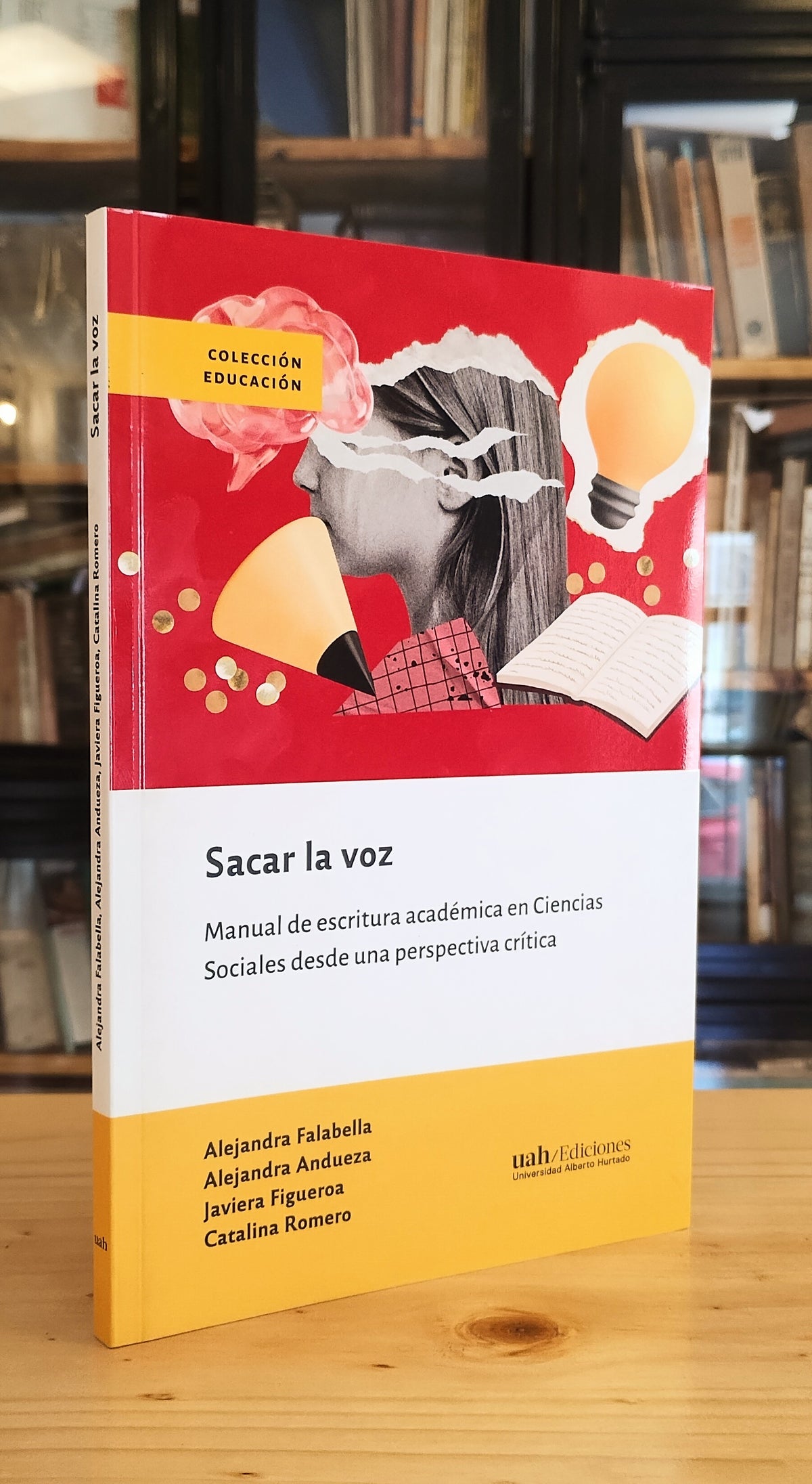 Sacar la voz. Manual de escritura académica de Ciencias Sociales desde una perspectiva crítica