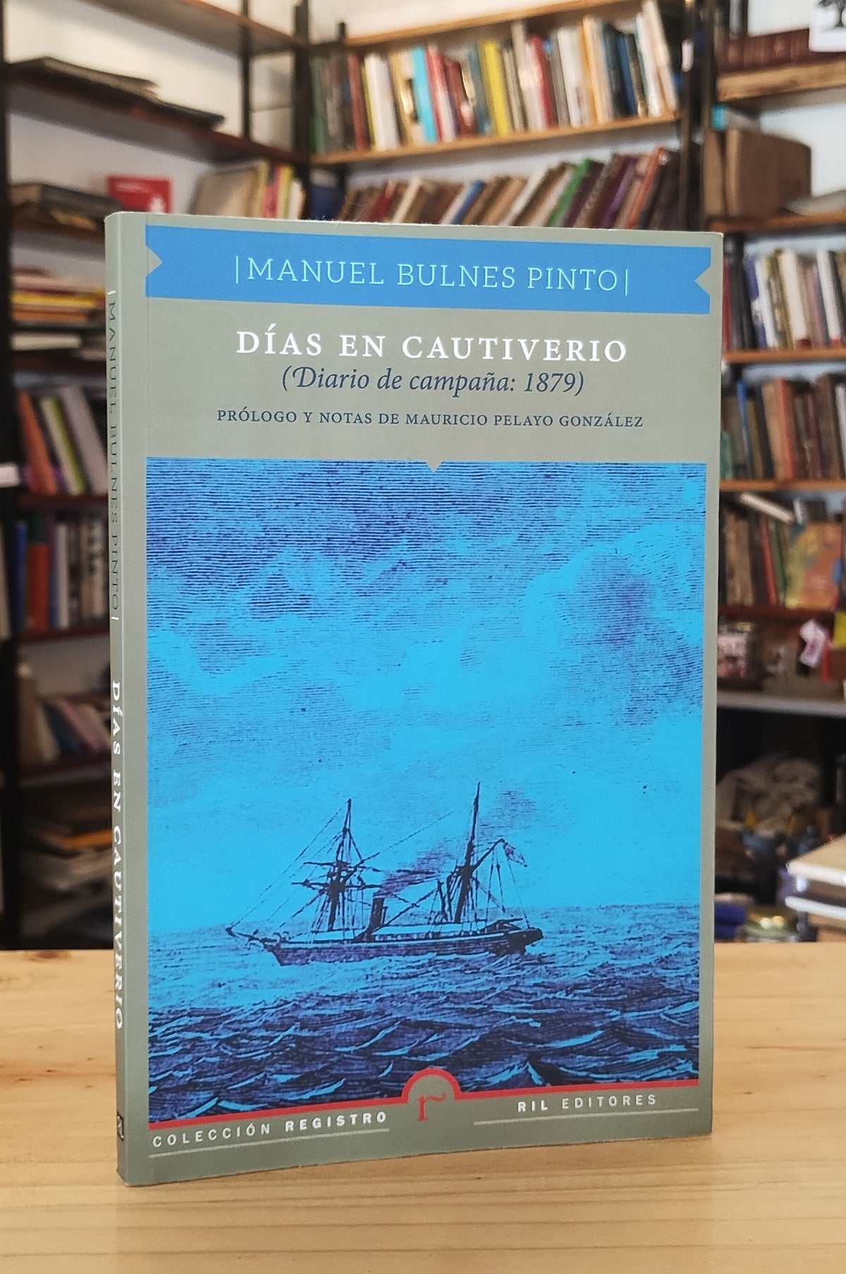 Días en cautiverio (Diario de campaña: 1879). Libro rescatado del incendio